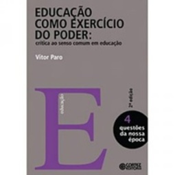 Educação como Exercício do Poder: