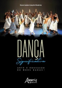 Dança significativa: arte e educação de mãos dadas!