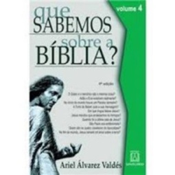 Que Sabemos Sobre a Bíblia? - vol. 4 #4