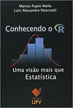 Conhecendo o R: uma visão mais que estatística