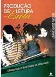 Produção de Leitura na Escola: a Interpretação do Texto Literário...
