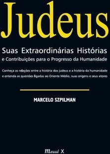 JUDEUS - SUAS EXTRAORDINARIAS HISTORIAS