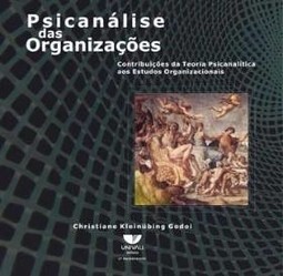 Psicanálise das organizações: contribuições da teoria psicanalítica aos estudos organizacionais
