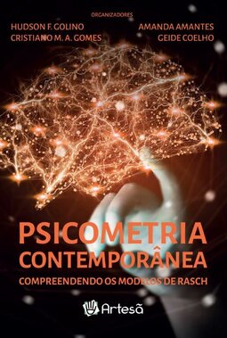 Psicometria contemporânea: compreendendo os Modelos de Rasch