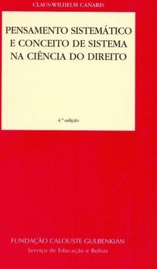 Pensamento Sistemático e Conceito de Sistema na Ciência do Direito - I