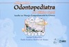 Atlas para o odontopediatra e o clínico geral: Auxílio no manejo comportamental da criança