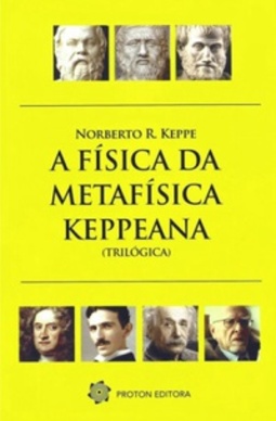A Física da Metafísica Keppeana