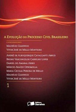 A EVOLUCAO DO PROCESSO CIVIL BRASILEIRO