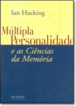 Múltipla Personalidade e as Ciências da Memória