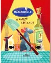 Ratatouille: O Sabor de uma Amizade