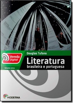 Vereda Digital - Literatura Brasileira - Ensino Medio - Integrado E Portuguesa