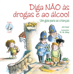 Diga não às drogas e ao álcool