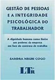 Gestão de Pessoas e a Integridade Psicológica do Trabalhador