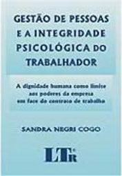 Gestão de Pessoas e a Integridade Psicológica do Trabalhador