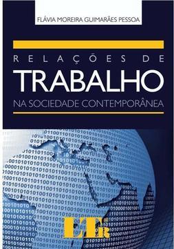 Relações de trabalho na sociedade contemporânea