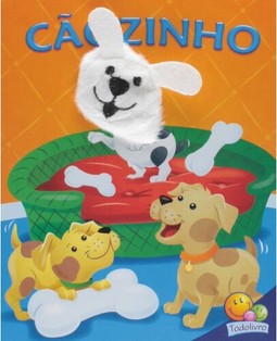 Dedinhos Agitados - Um Livro-Fantoche I: Caozinho