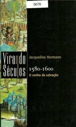 1580-1600: o Sonho da Salvação