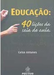 Educação: 40 Lições da Sala de Aula