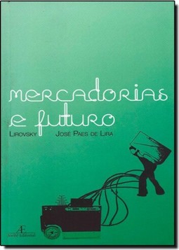 Mercadorias E Futuro