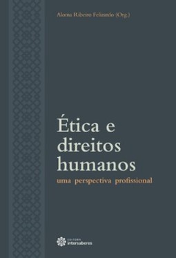 Ética e direitos humanos: uma perspectiva profissional