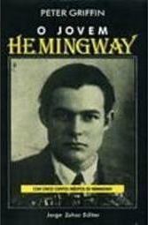 O Jovem Hemingway: com Cinco Contos Inéditos