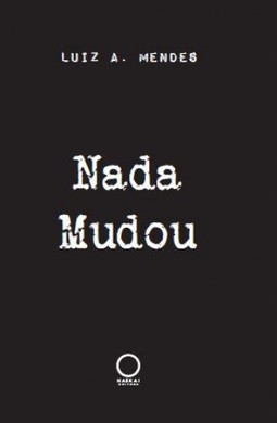 Nada mudou
