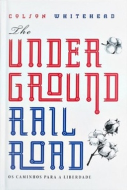 The Underground Railroad: Os Caminhos Para a Liberdade