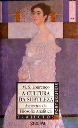 Cultura da Subtileza: Aspectos da Filosofia Analítica, A - Importado