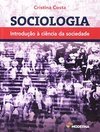 SOCIOLOGIA - INTRODUÇAO A CIENCIA DA SOCIEDADE - Ensino Médio - Integrado