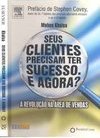 Seus Clientes Precisam Ter Sucesso. E Agora?