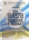 Seus Clientes Precisam Ter Sucesso. E Agora?