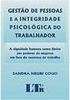 Gestão de Pessoas e a Integridade Psicológica do Trabalhador