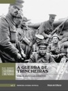 Coleção Folha: As Grandes Guerras - A Guerra de Trincheiras (Folha #02)