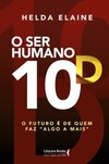 O ser humano 10D: o futuro é de quem faz "algo a mais"