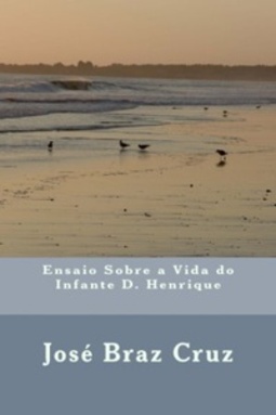 Ensaio Sobre a Vida do Infante D. Henrique