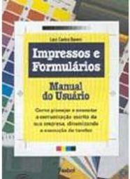 Impressos e Formulários : Manual do Usuário