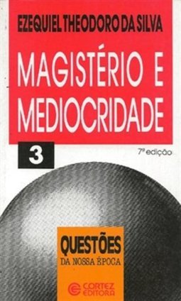 Magistério e Mediocridade