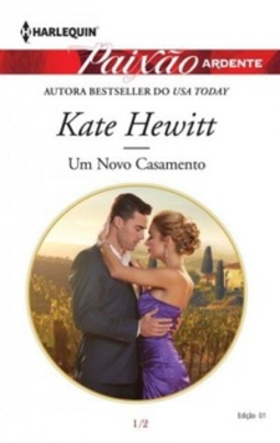Um Novo Casamento (Paixão Ardente #1)