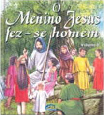 Menino Jesus Fez-se Homem, O - Vol. 2