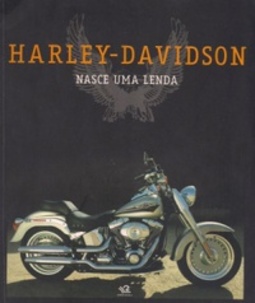 Harley-Davidson Nasce Uma Lenda