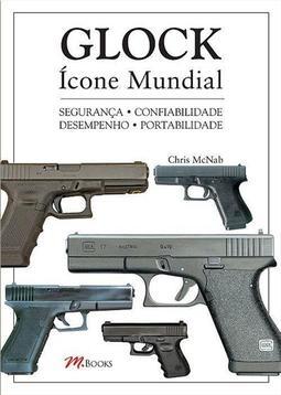 GLOCK: ICONE MUNDIAL