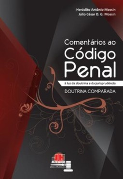 Comentários ao código penal à luz da doutrina e da jurisprudência: doutrina comparada