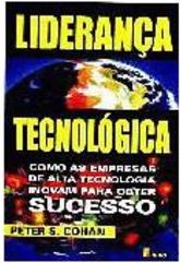 Liderança Tecnológica: como as Empresas de Alta...