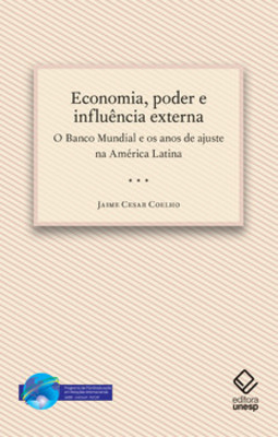 Economia, poder e influência externa: o Banco Mundial e os anos de ajuste na América Latina