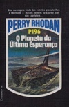 O Planeta da Última Esperança  (Perry Rhodan #196)