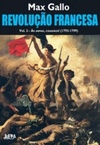 Revolução Francesa: às armas, cidadãos! (1793-1799) (Revolução Francesa #2)