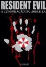  Resident Evil - A Conspiração da Umbrella