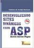 Desenvolvendo Sites Dinâmicos com ASP
