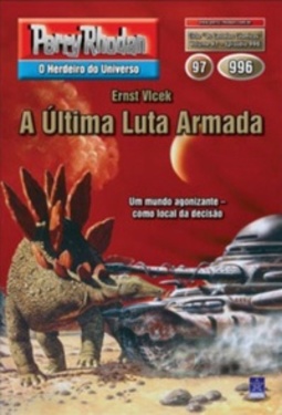A Última Luta Armada (Perry Rhodan #996)