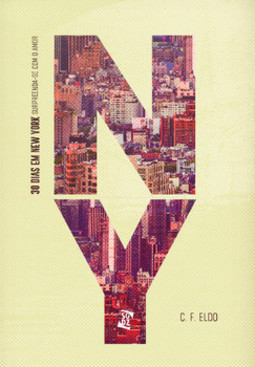 30 dias em New York: surpreenda-se com o amor